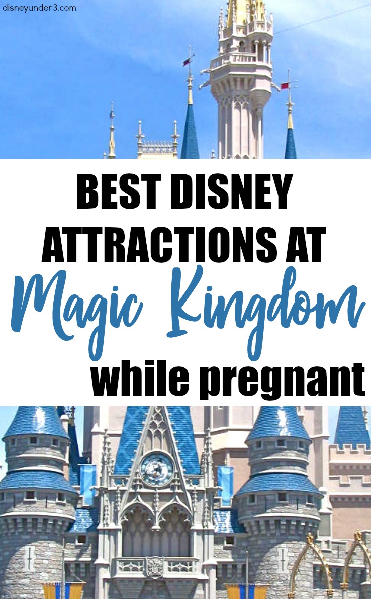 Best Disney Attractions at Magic Kingdom While Pregnant - by disneyunder3.com