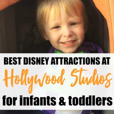 Best Attractions at Disney's Hollywood Studios for Infants and Toddlers - by disneyunder3.com