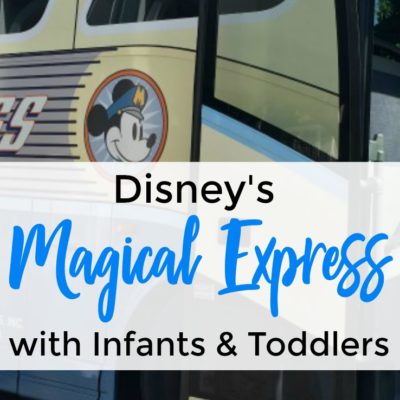 Disney's Magical Express with Infants & Toddlers - by disneyunder3.com