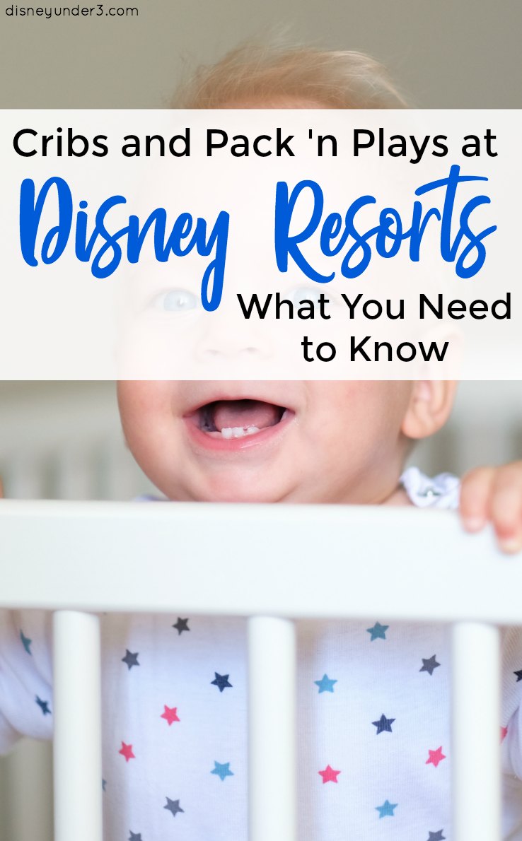 FAQ: Cribs, Pack 'n Plays, and Toddler Beds on Your Disney World Resort Vacation - by disneyunder3.com